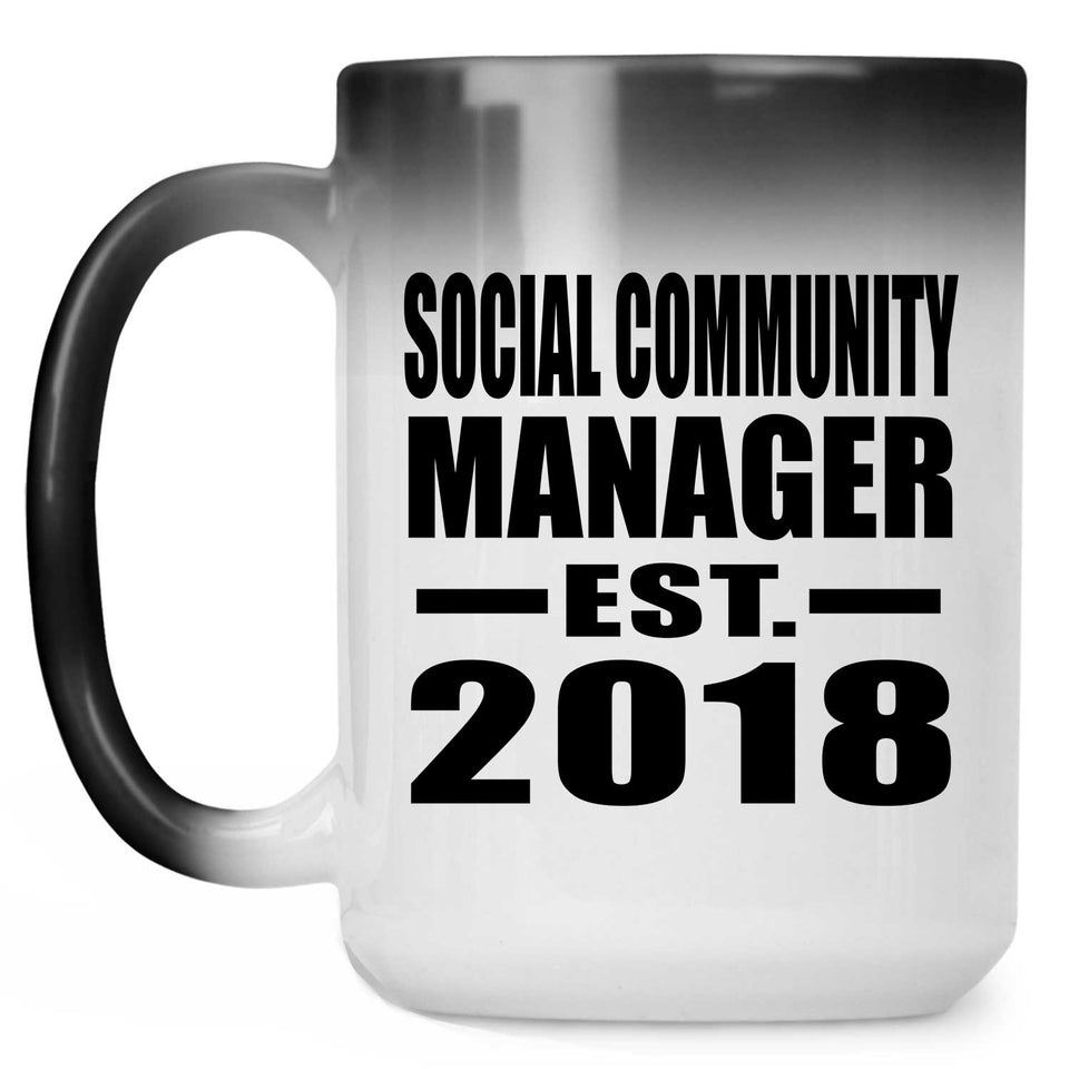 Social Community Manager Established EST. 2018 - 15 Oz Color Changing Mug