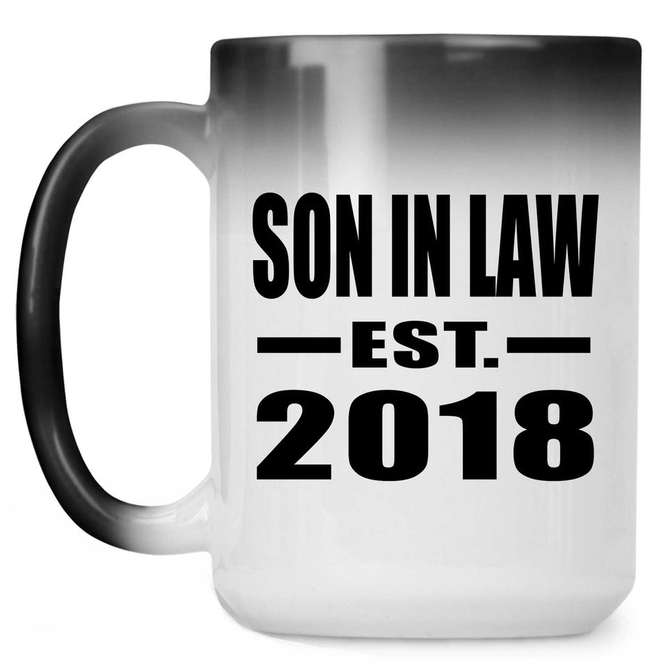Son In Law Established EST. 2018 - 15 Oz Color Changing Mug