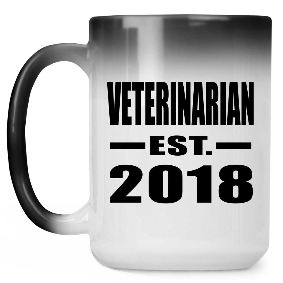 Veterinarian Established EST. 2018 - 15 Oz Color Changing Mug