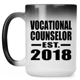 Vocational Counselor Established EST. 2018 - 15 Oz Color Changing Mug
