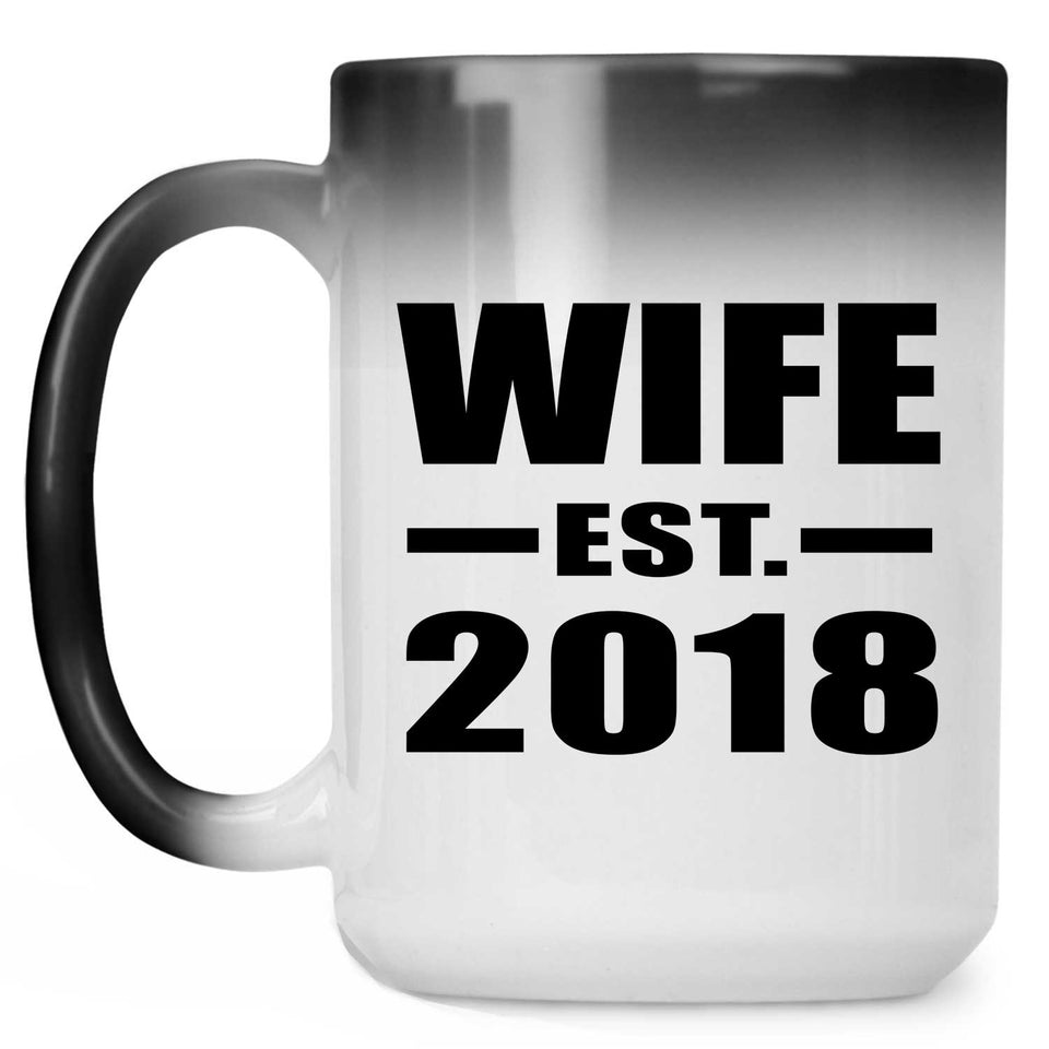 Wife Established EST. 2018 - 15 Oz Color Changing Mug