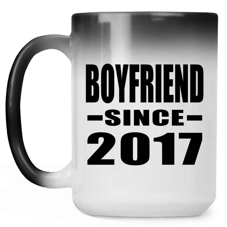 Boyfriend Since 2017 - 15 Oz Color Changing Mug