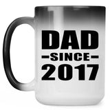 Dad Since 2017 - 15 Oz Color Changing Mug