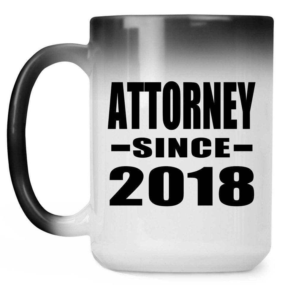 Attorney Since 2018 - 15 Oz Color Changing Mug