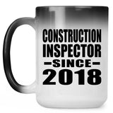 Construction Inspector Since 2018 - 15 Oz Color Changing Mug