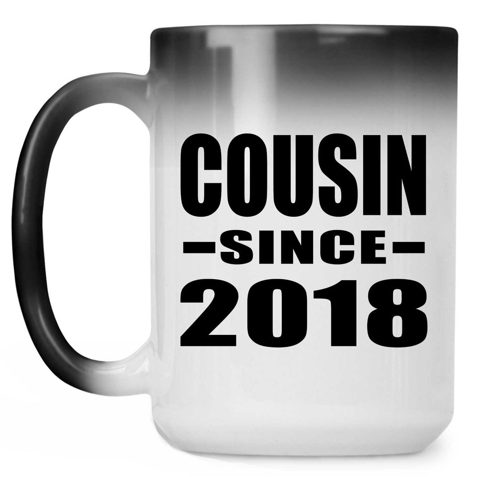 Cousin Since 2018 - 15 Oz Color Changing Mug