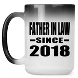 Father In Law Since 2018 - 15 Oz Color Changing Mug