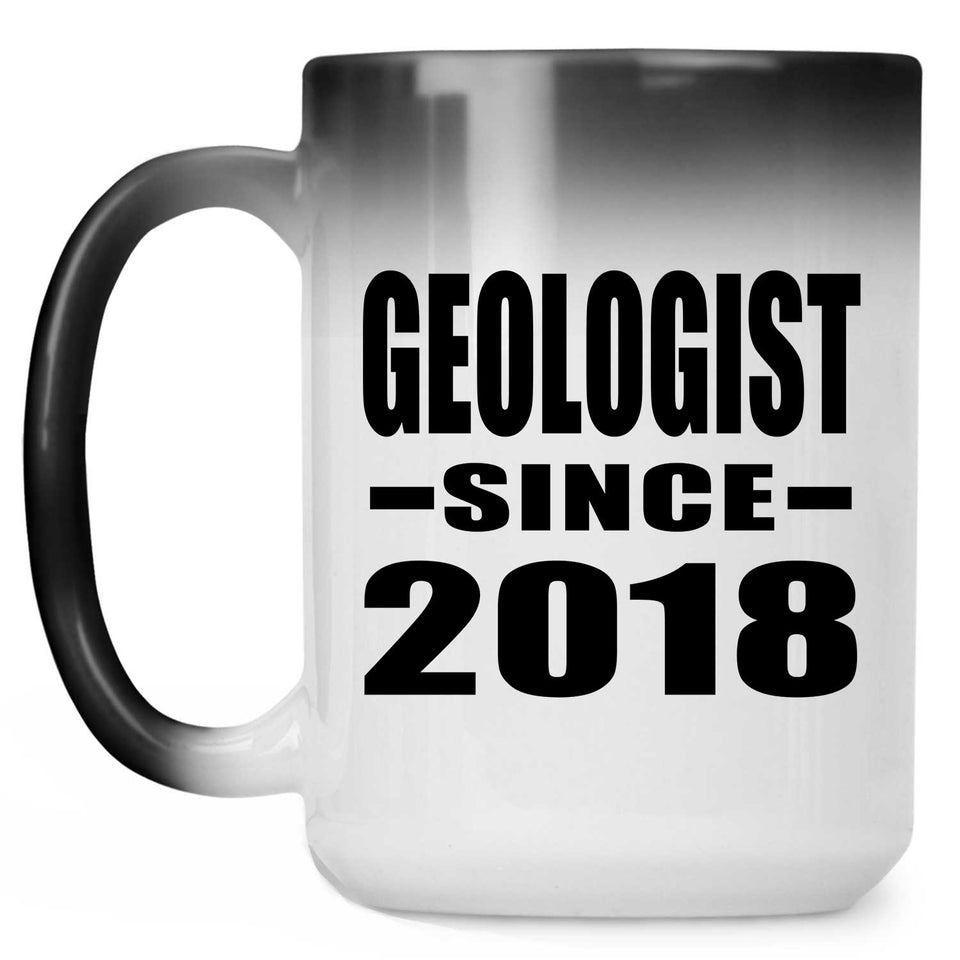 Geologist Since 2018 - 15 Oz Color Changing Mug