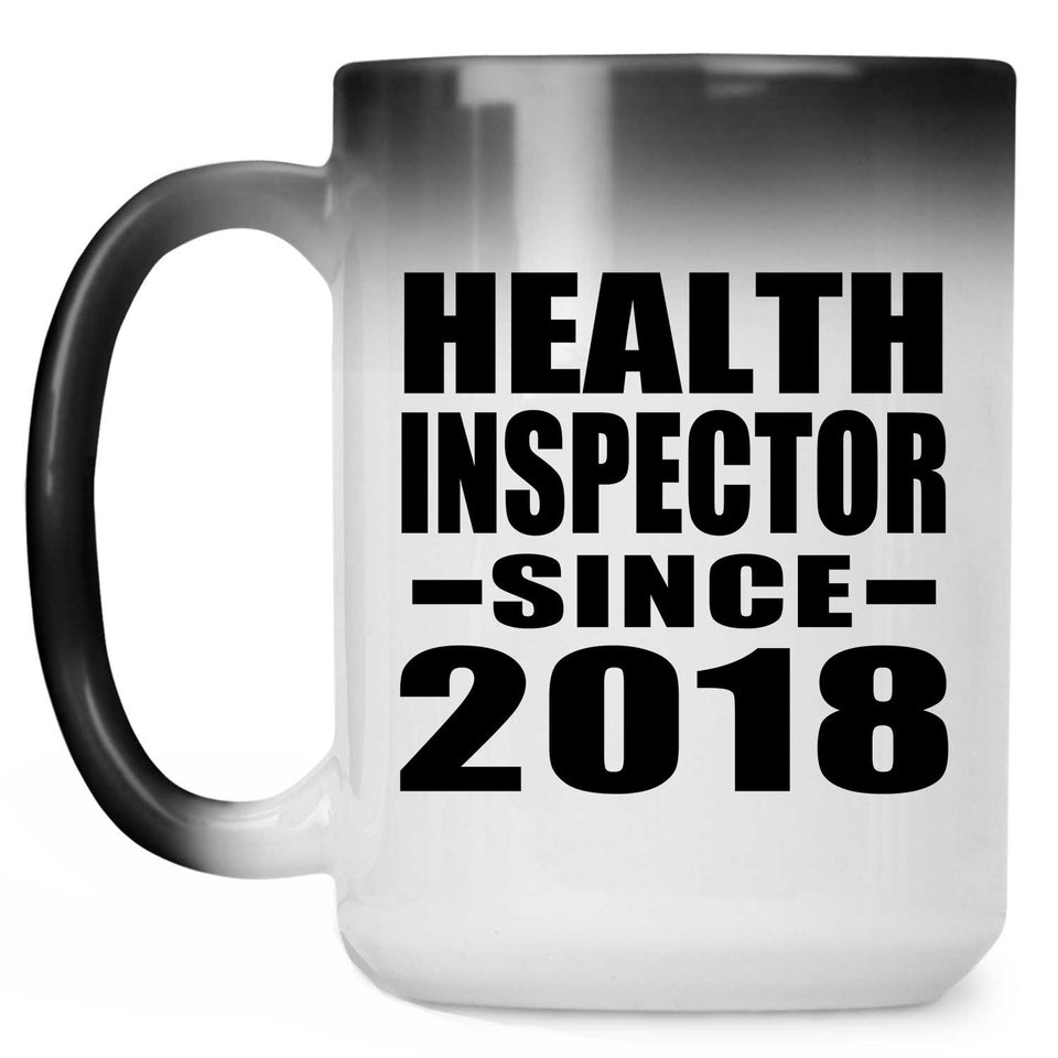 Health Inspector Since 2018 - 15 Oz Color Changing Mug