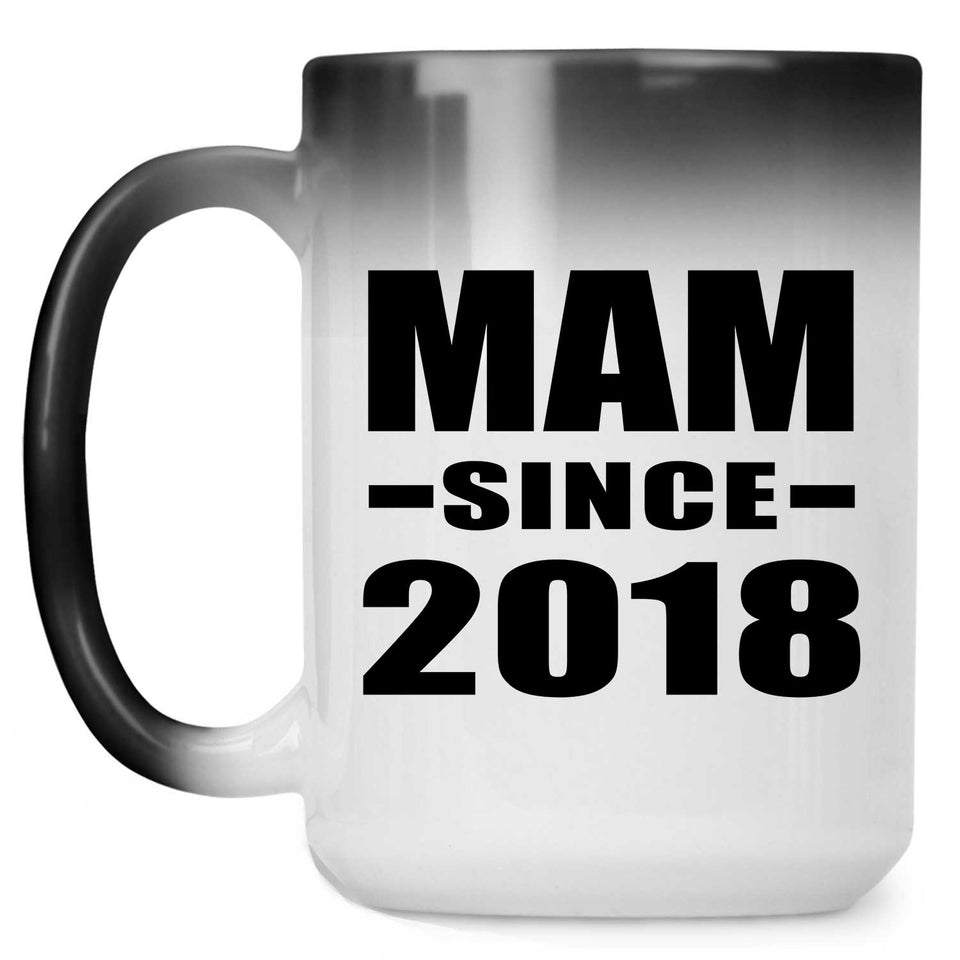 Mam Since 2018 - 15 Oz Color Changing Mug