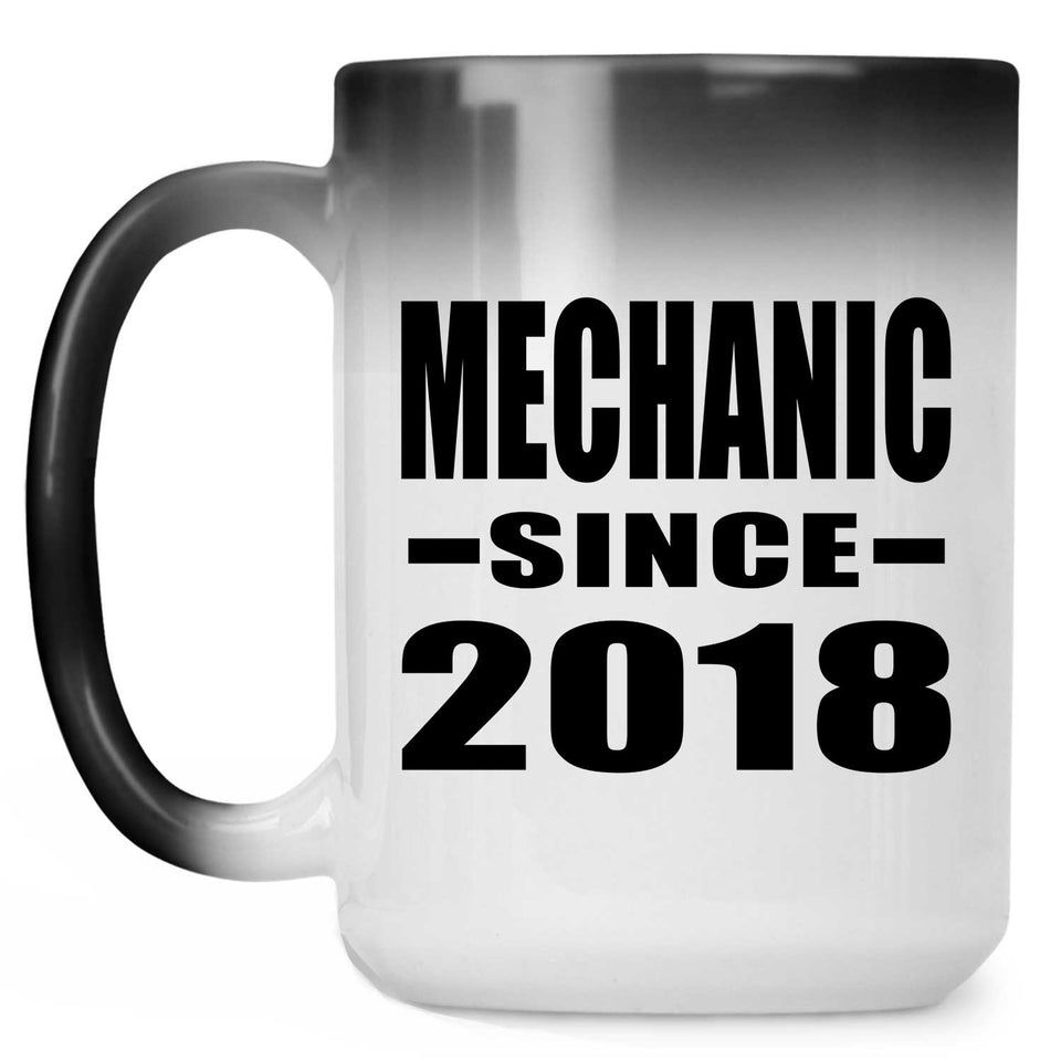Mechanic Since 2018 - 15 Oz Color Changing Mug