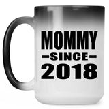 Mommy Since 2018 - 15 Oz Color Changing Mug