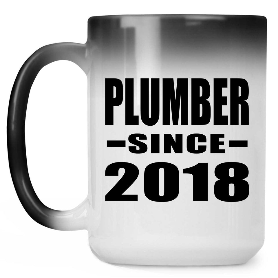 Plumber Since 2018 - 15 Oz Color Changing Mug