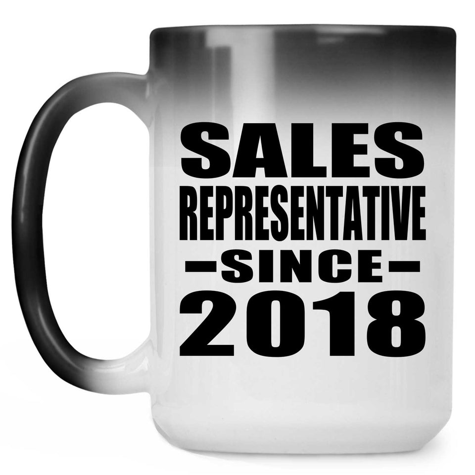Sales Representative Since 2018 - 15 Oz Color Changing Mug