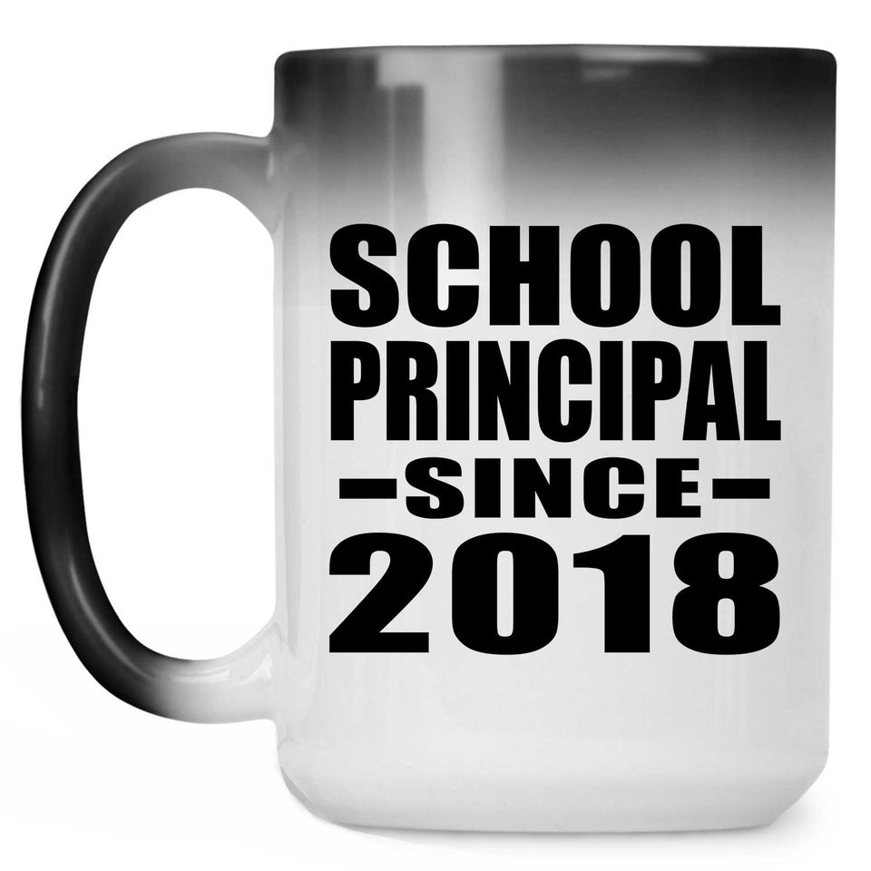 School Principal Since 2018 - 15 Oz Color Changing Mug