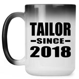 Tailor Since 2018 - 15 Oz Color Changing Mug