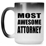 Most Awesome Attorney - 15 Oz Color Changing Mug