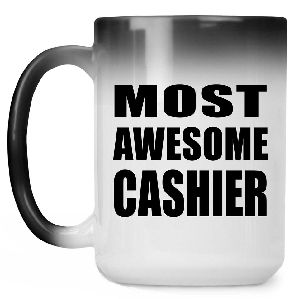 Most Awesome Cashier - 15 Oz Color Changing Mug