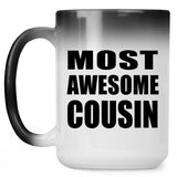Most Awesome Cousin - 15 Oz Color Changing Mug