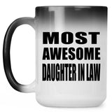Most Awesome Daughter In Law - 15 Oz Color Changing Mug