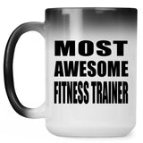 Most Awesome Fitness Trainer - 15 Oz Color Changing Mug