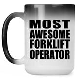 Most Awesome Forklift Operator - 15 Oz Color Changing Mug