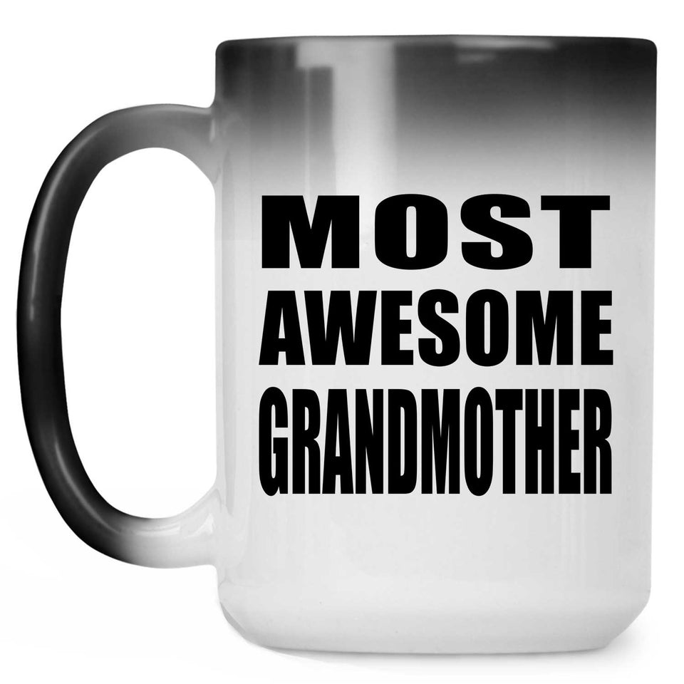 Most Awesome Grandmother - 15 Oz Color Changing Mug