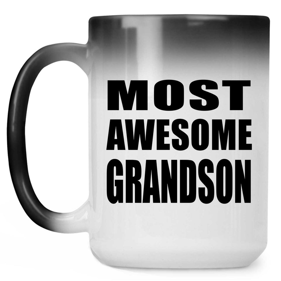 Most Awesome Grandson - 15 Oz Color Changing Mug