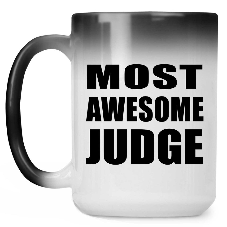 Most Awesome Judge - 15 Oz Color Changing Mug