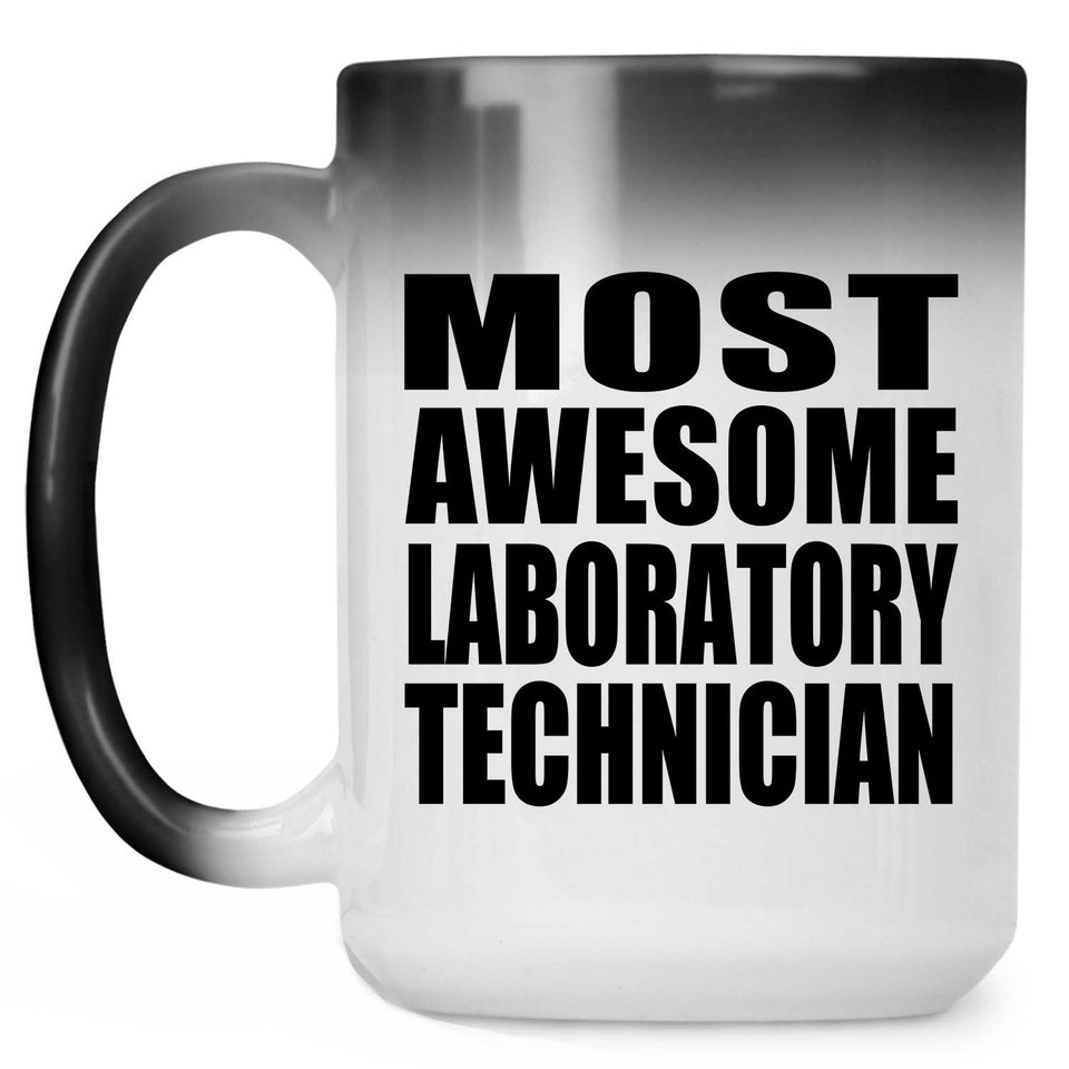 Most Awesome Laboratory Technician - 15 Oz Color Changing Mug