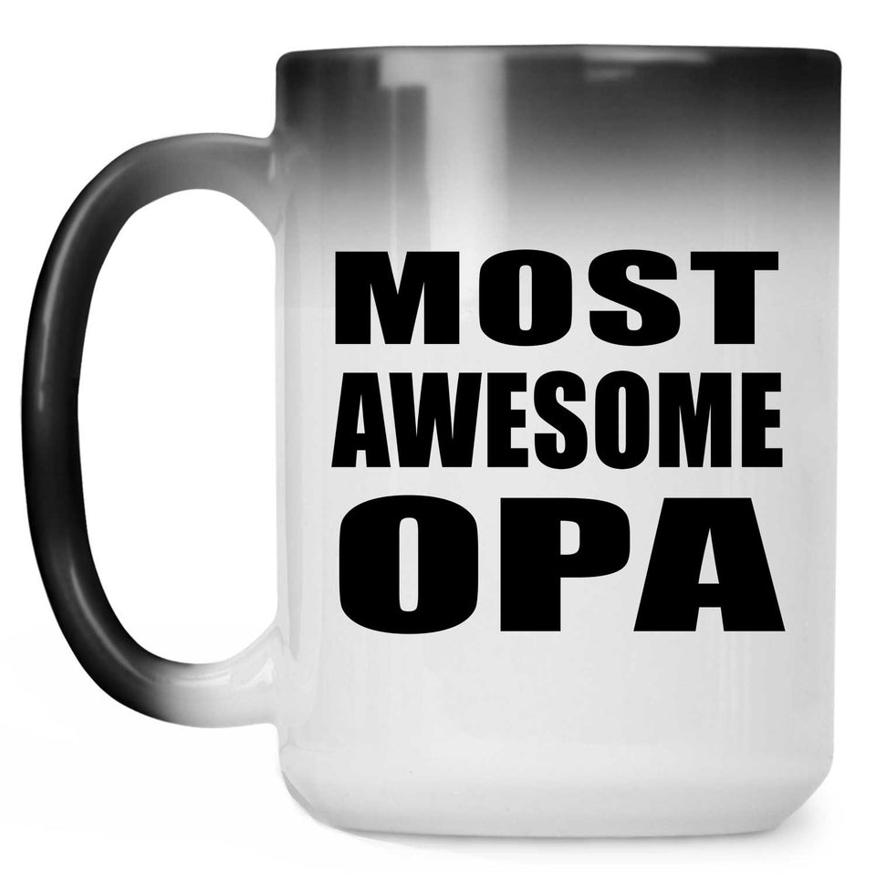 Most Awesome Opa - 15 Oz Color Changing Mug