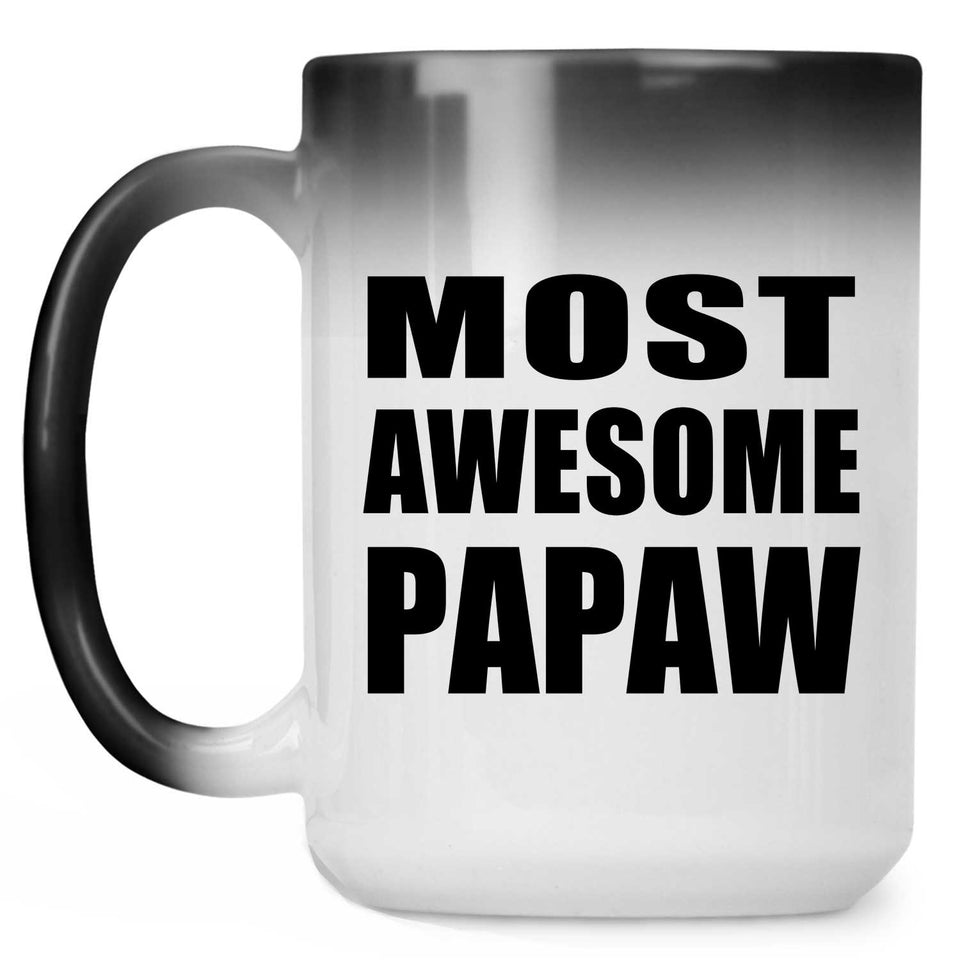 Most Awesome Papaw - 15 Oz Color Changing Mug