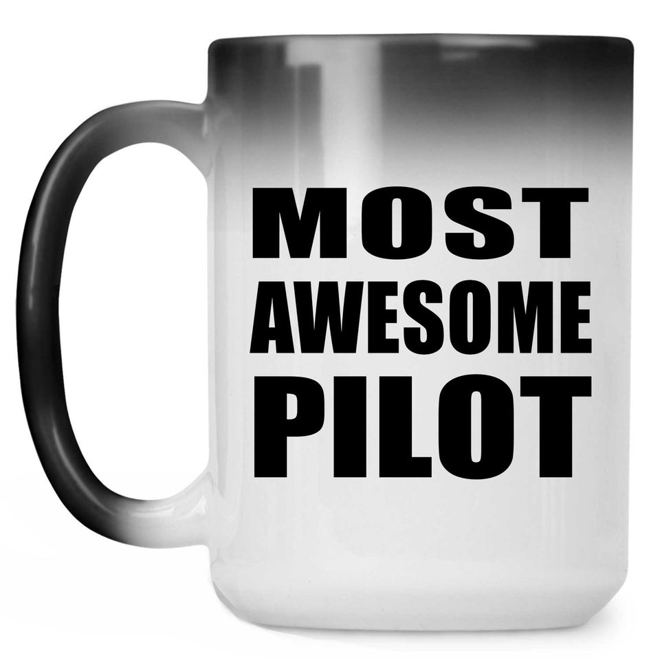 Most Awesome Pilot - 15 Oz Color Changing Mug