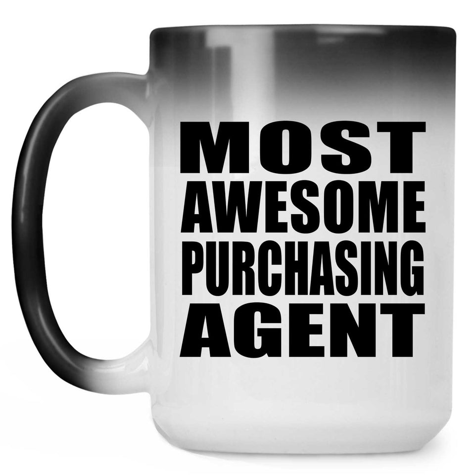 Most Awesome Purchasing Agent - 15 Oz Color Changing Mug