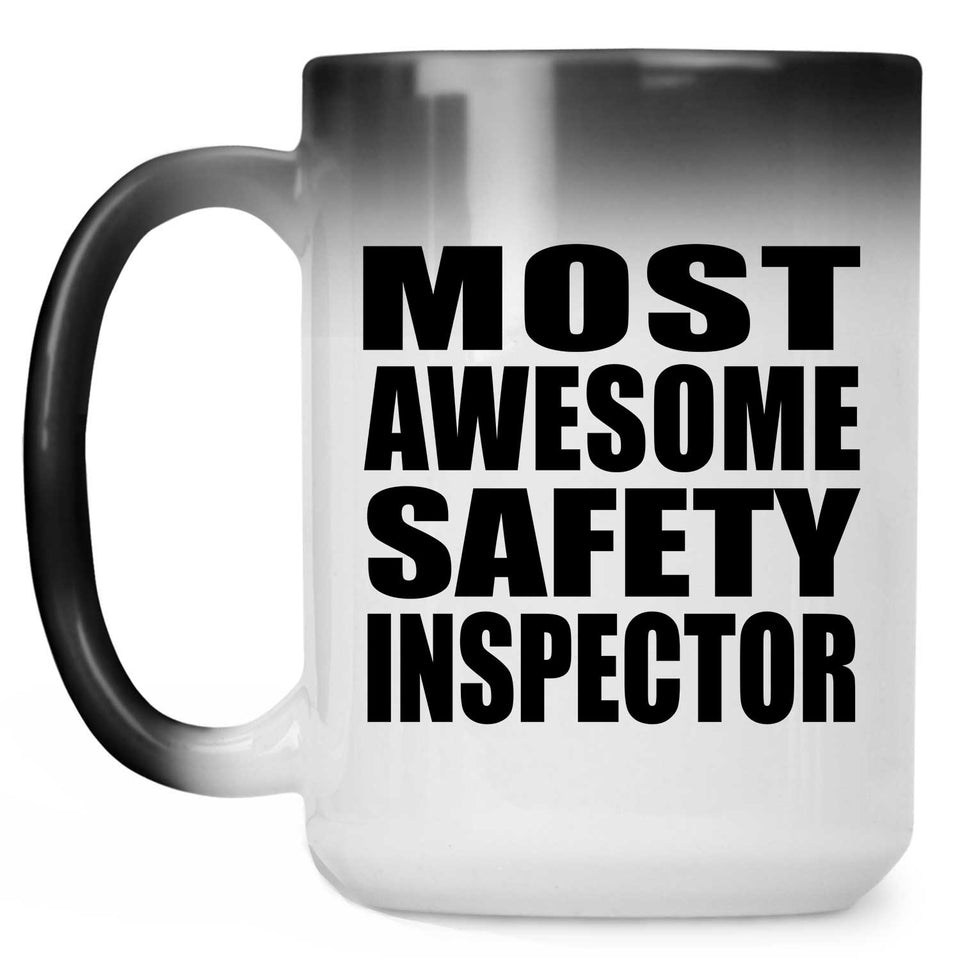 Most Awesome Safety Inspector - 15 Oz Color Changing Mug