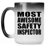 Most Awesome Safety Inspector - 15 Oz Color Changing Mug