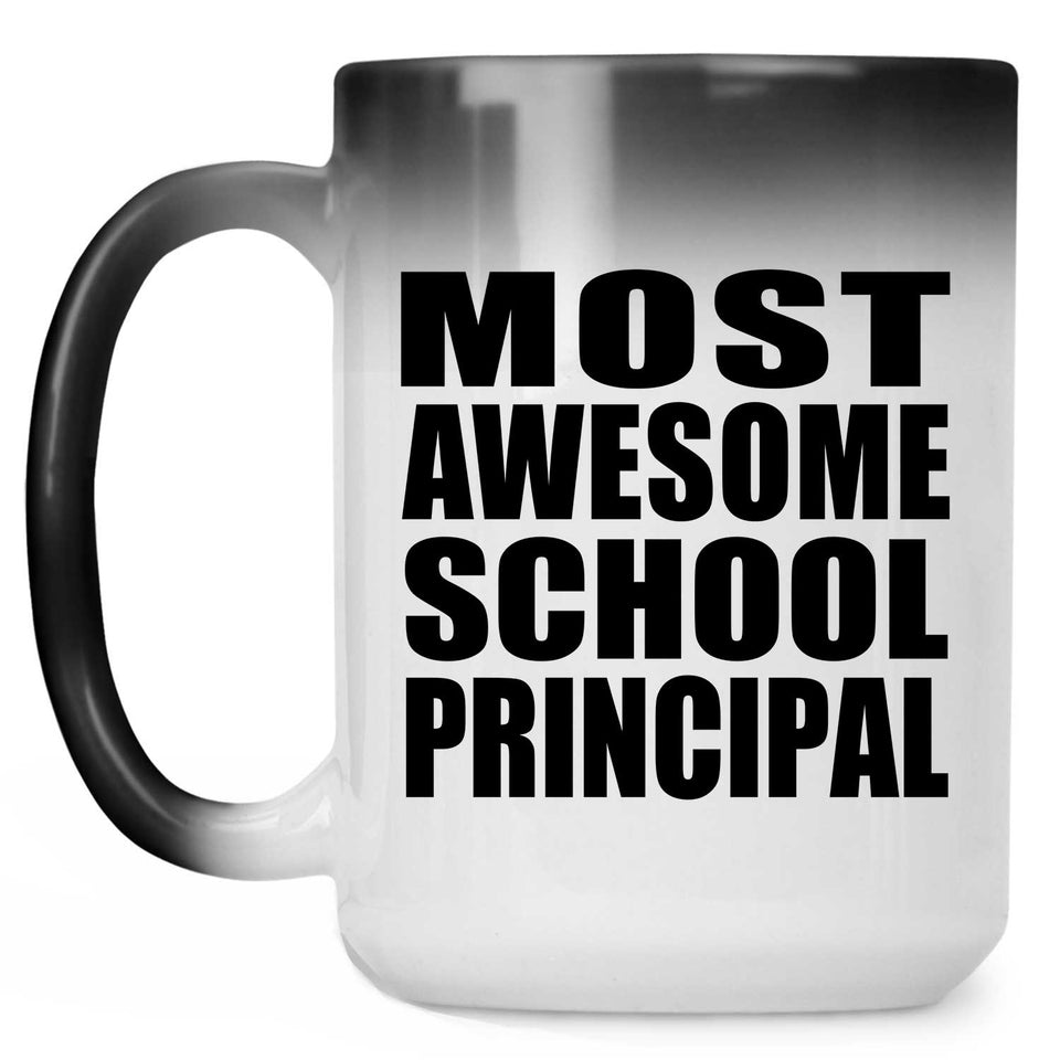 Most Awesome School Principal - 15 Oz Color Changing Mug