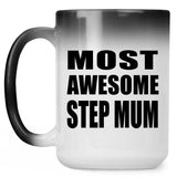 Most Awesome Step Mum - 15 Oz Color Changing Mug