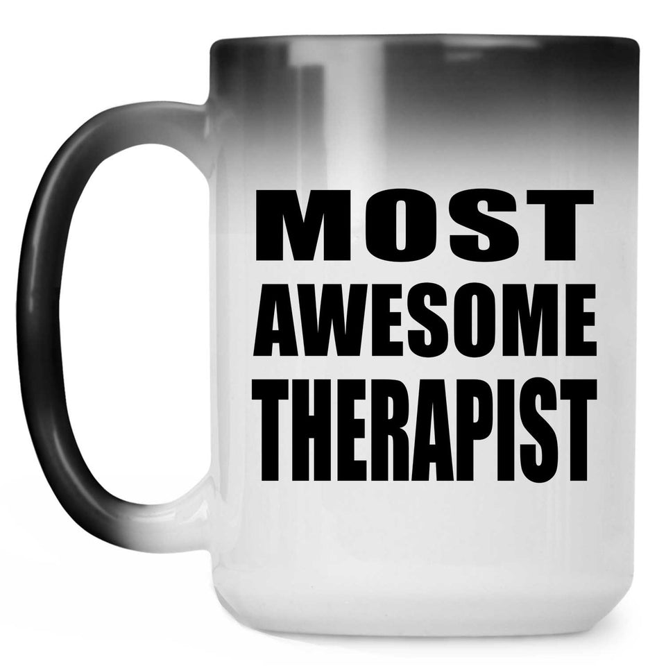 Most Awesome Therapist - 15 Oz Color Changing Mug
