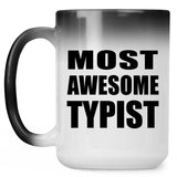 Most Awesome Typist - 15 Oz Color Changing Mug