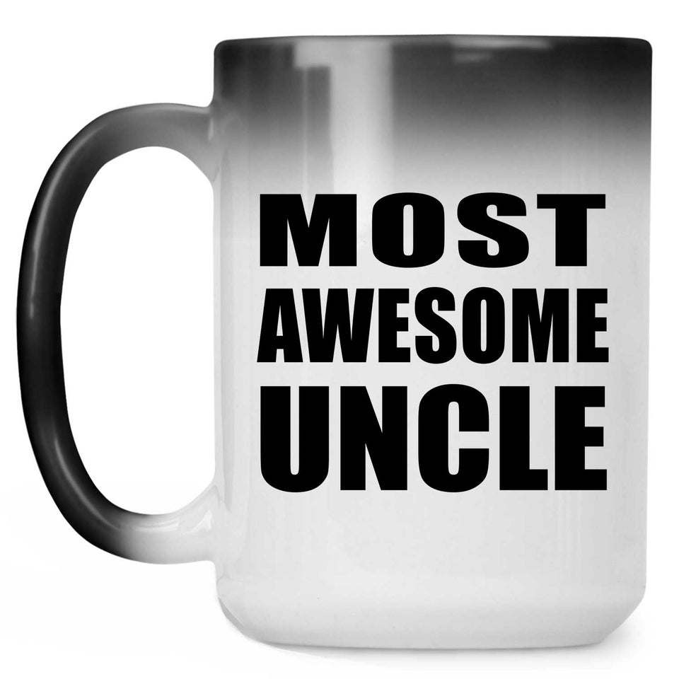 Most Awesome Uncle - 15 Oz Color Changing Mug