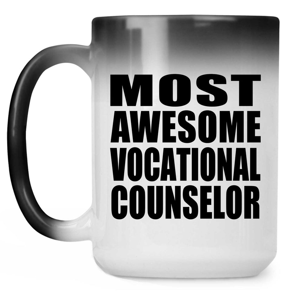 Most Awesome Vocational Counselor - 15 Oz Color Changing Mug