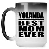 Yolanda Best Mom Ever - 15 Oz Color Changing Mug