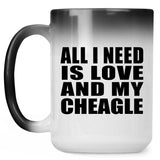 All I Need Is Love And My Cheagle - 15 Oz Color Changing Mug