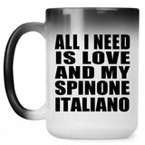 All I Need Is Love And My Spinone Italiano - 15 Oz Color Changing Mug