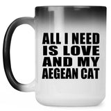 All I Need Is Love And My Aegean Cat - 15 Oz Color Changing Mug
