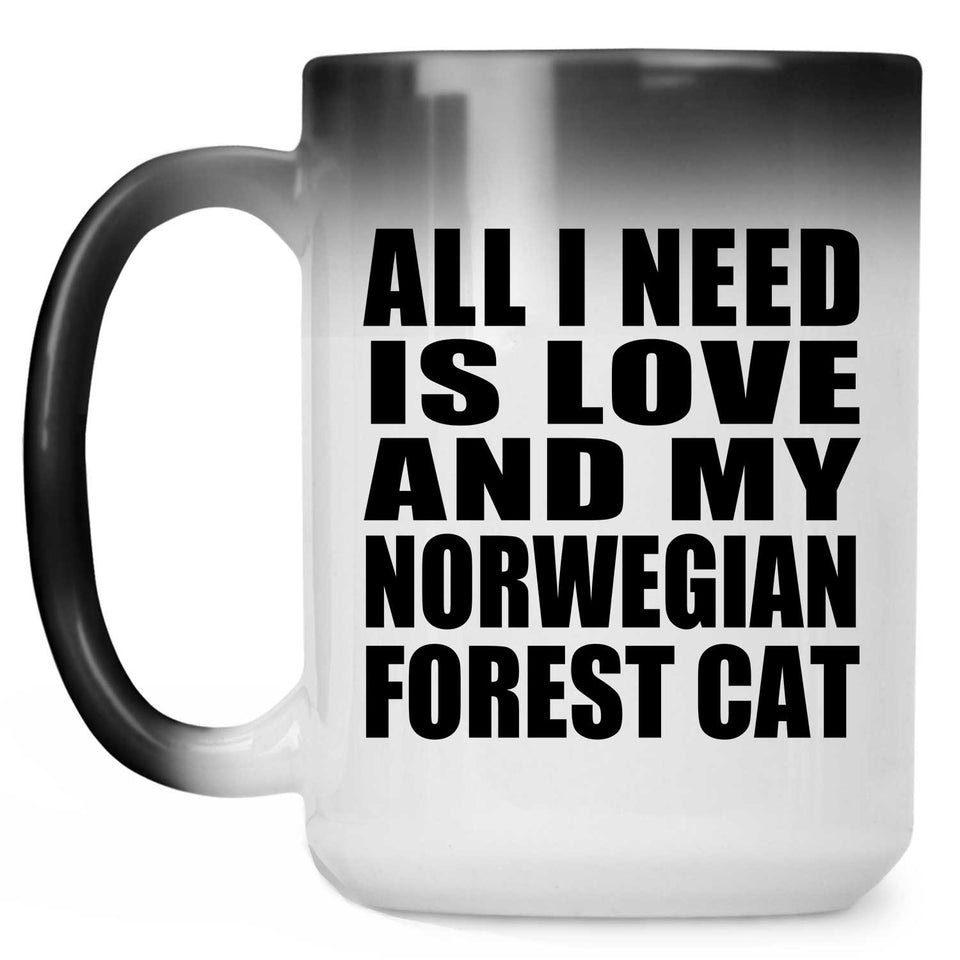 All I Need Is Love And My Norwegian Forest Cat - 15 Oz Color Changing Mug