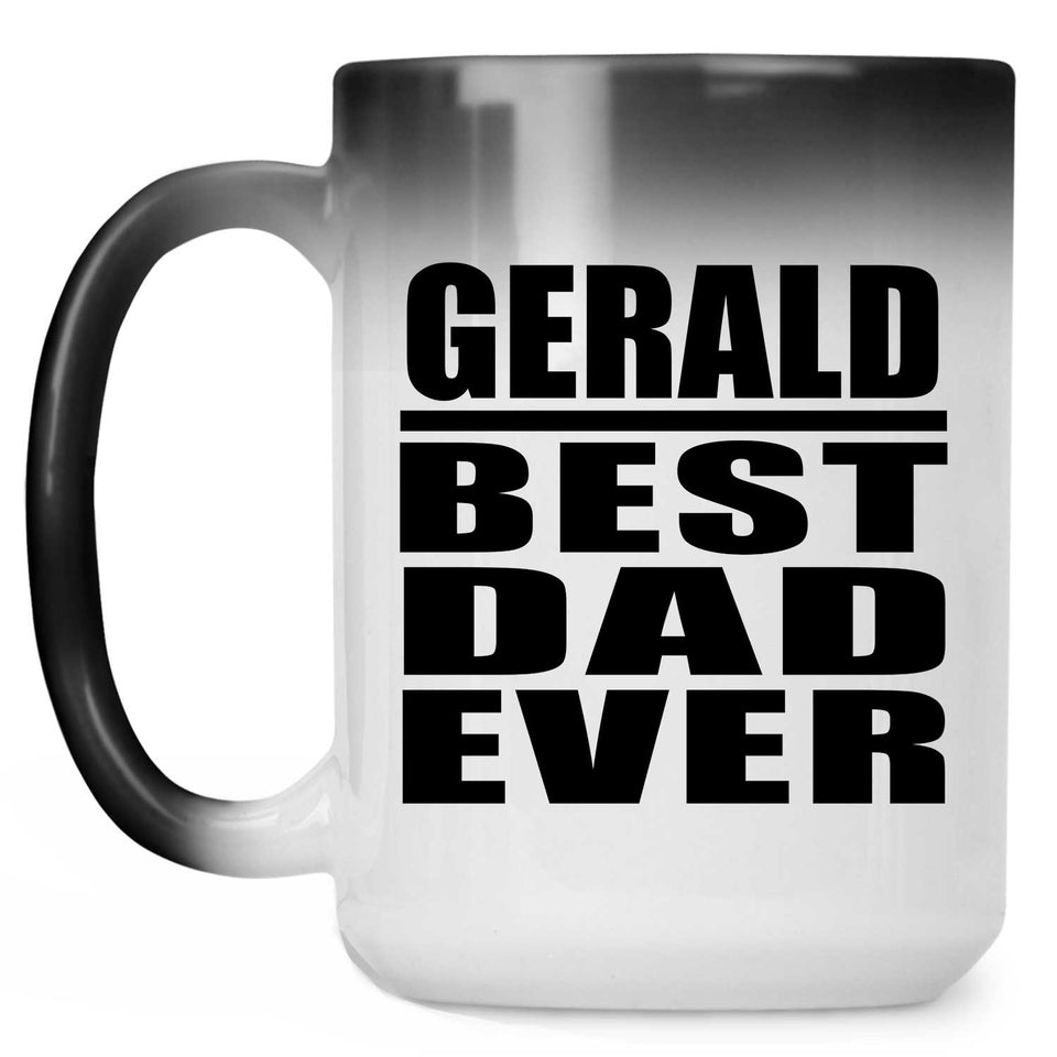 Gerald Best Dad Ever - 15 Oz Color Changing Mug