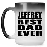 Jeffrey Best Dad Ever - 15 Oz Color Changing Mug