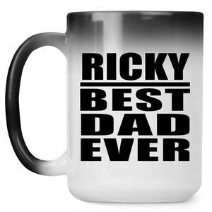Ricky Best Dad Ever - 15 Oz Color Changing Mug